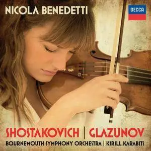 Nicola Benedetti, Bournemouth SO, Kirill Karabits - Dmitri Shostakovich, Alexander Glazunov: Violin Concertos (2016)