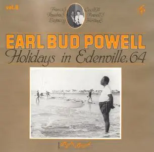 Bud Powell - Holidays In Edenville, 64 (1989) {Mythic Sound ‎MS 6008-2}