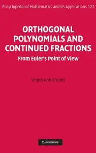Orthogonal Polynomials and Continued Fractions: From Euler's Point of View