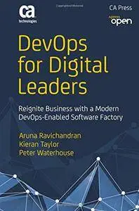 DevOps for Digital Leaders: Reignite Business with a Modern DevOps-Enabled Software Factory [Repost]