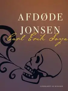 «Afdøde Jonsen» by Carl Erik Soya