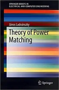 Theory of Power Matching