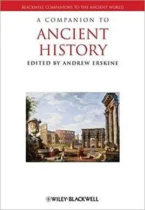 A Companion to Ancient History (Blackwell Companions to the Ancient World)