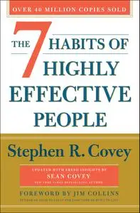 The 7 Habits of Highly Effective People, 30th Anniversary Edition