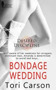 «Bondage Wedding» by Tori Carson