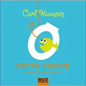 Carl Hiaasen - Fette Fische