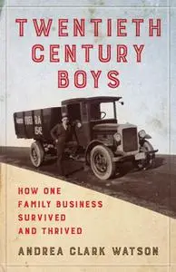 «Twentieth Century Boys» by Andrea Clark Watson