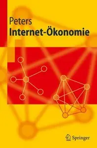 Internet-Ökonomie (Springer-Lehrbuch) (German Edition) (Repost)
