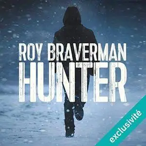 Roy Braverman, "Hunter"