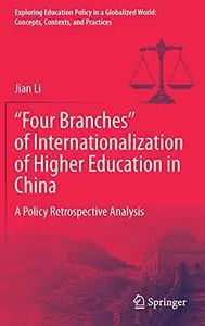 “Four Branches” of Internationalization of Higher Education in China: A Policy Retrospective Analysis