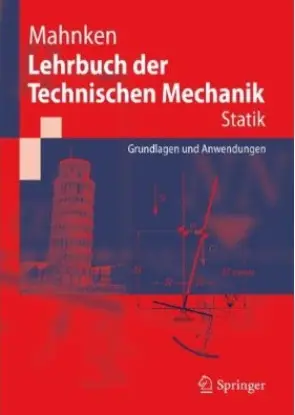 Lehrbuch der Technischen Mechanik - Statik: Grundlagen und Anwendungen
