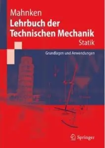 Lehrbuch der Technischen Mechanik - Statik: Grundlagen und Anwendungen