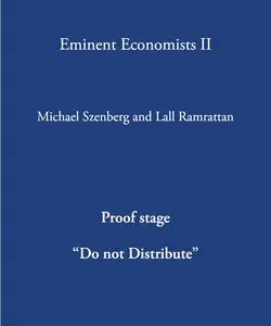 Eminent Economists II: Their Life and Work Philosophies