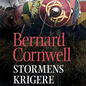 «Stormens krigere» by Bernard Cornwell