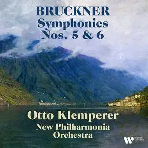 Otto Klemperer & New Philharmonia Orchestra - Bruckner: Symphonies Nos. 5 & 6 (2024) [Official Digital Download 24/192]