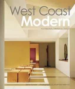 West Coast Modern: Architecture, Interiors & Design