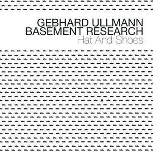 Gebhard Ullmann Basement Research - Hat And Shoes (2015)