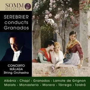 Concerto Malaga & José Serebrier - José Serebrier Conducts Granados (2017) [Official Digital Download 24/48]