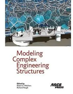 Modeling Complex Engineering Structures