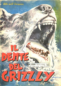 Albi Dell'Intrepido - Volume 554 - Il Dente Del Grizzly