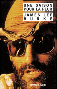 Une Saison pour la peur - James Lee Burke