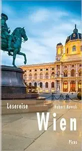 Lesereise Wien: Walzer, Wein und Lebenskünstler
