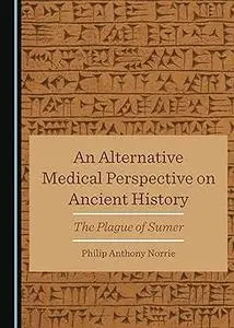 An Alternative Medical Perspective on Ancient History