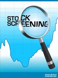 Stock Screening - Select Your Own Trading & Investing Ideas That Beat The Market (repost)