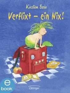 Verflixt - ein Nix!: Band 1, Auflage: 4.