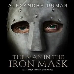 «The Man in the Iron Mask» by Alexandre Dumas