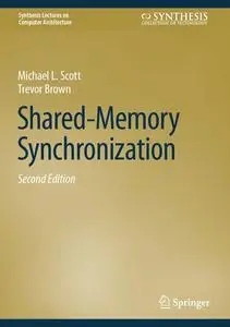 Shared-Memory Synchronization (2nd Edition)
