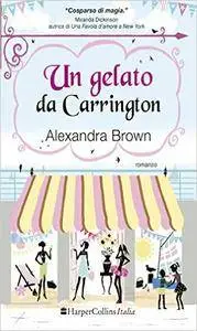 Alexandra Brown - Un gelato da Carrington
