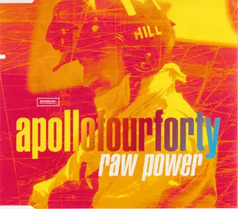 Apollo 440 - Raw Power [Stealth Sonic Rec. SSXCD7] {Europe 1997}