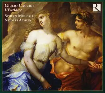 Nicolas Achten, Scherzi Musicali - Giulio Caccini: L'Euridice (2008)