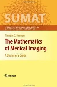The Mathematics of Medical Imaging: A Beginner's Guide [Repost]