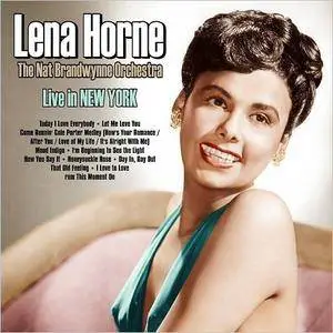 Lena Horne & The Nat Brandwynne Orchestra - Lena Live In New York (2018)