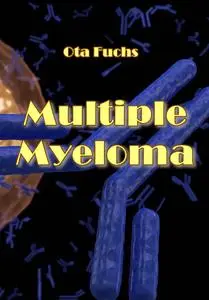 "Multiple Myeloma" ed. by Ota Fuchs