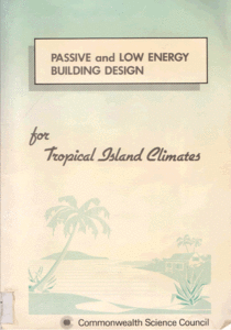 Passive and Low Energy Building Design for Tropical Island Climates