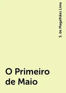 «O Primeiro de Maio» by S. de Magalhães Lima