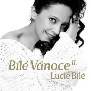 Lucie Bílá - Bílé Vánoce Lucie Bílé II. (2017)