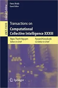 Transactions on Computational Collective Intelligence XXXIII (Repost)