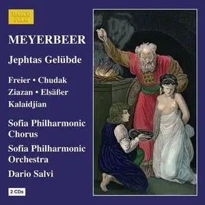 Sonke Tams Freier, Andrea Chudak, Ziazan,, Sofia Philharmonic Chorus - Meyerbeer: Jephtas Gelubde (2023)