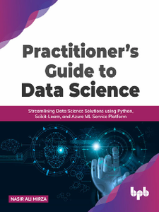 Practitioner’s Guide to Data Science