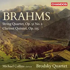Brodsky Quartet & Michael Collins - Brahms: String Quartet in A Minor & Clarinet Quintet (2014/2022) [Digital Download 24/96]