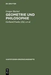 Geometrie und Philosophie (Kantstudien-Ergänzungshefte) (German Edition)