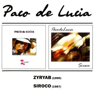 Paco De Lucia - Zyryab & Siroco [2LP in 1CD] (2004)
