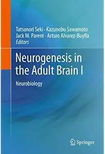 Neurogenesis in the Adult Brain I: Neurobiology [Repost]