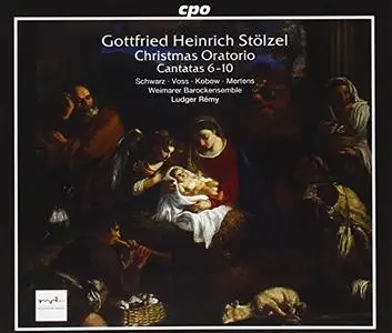 Weimarer Barock-Ensemble - Stölzel: Christmas Oratorio & Cantatas 6-10 (2000)