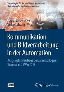 Kommunikation und Bildverarbeitung in der Automation (Repost)