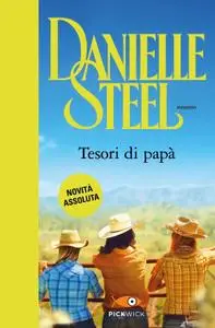 Danielle Steel - Tesori di papà